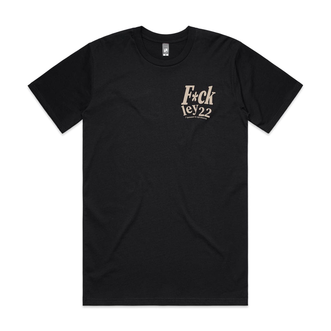 F*ck Ley 22 (T-Shirt)